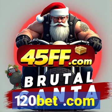 120bet .com